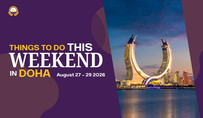Things to do this Weekend in Doha (27 - 29 August 2026) 
